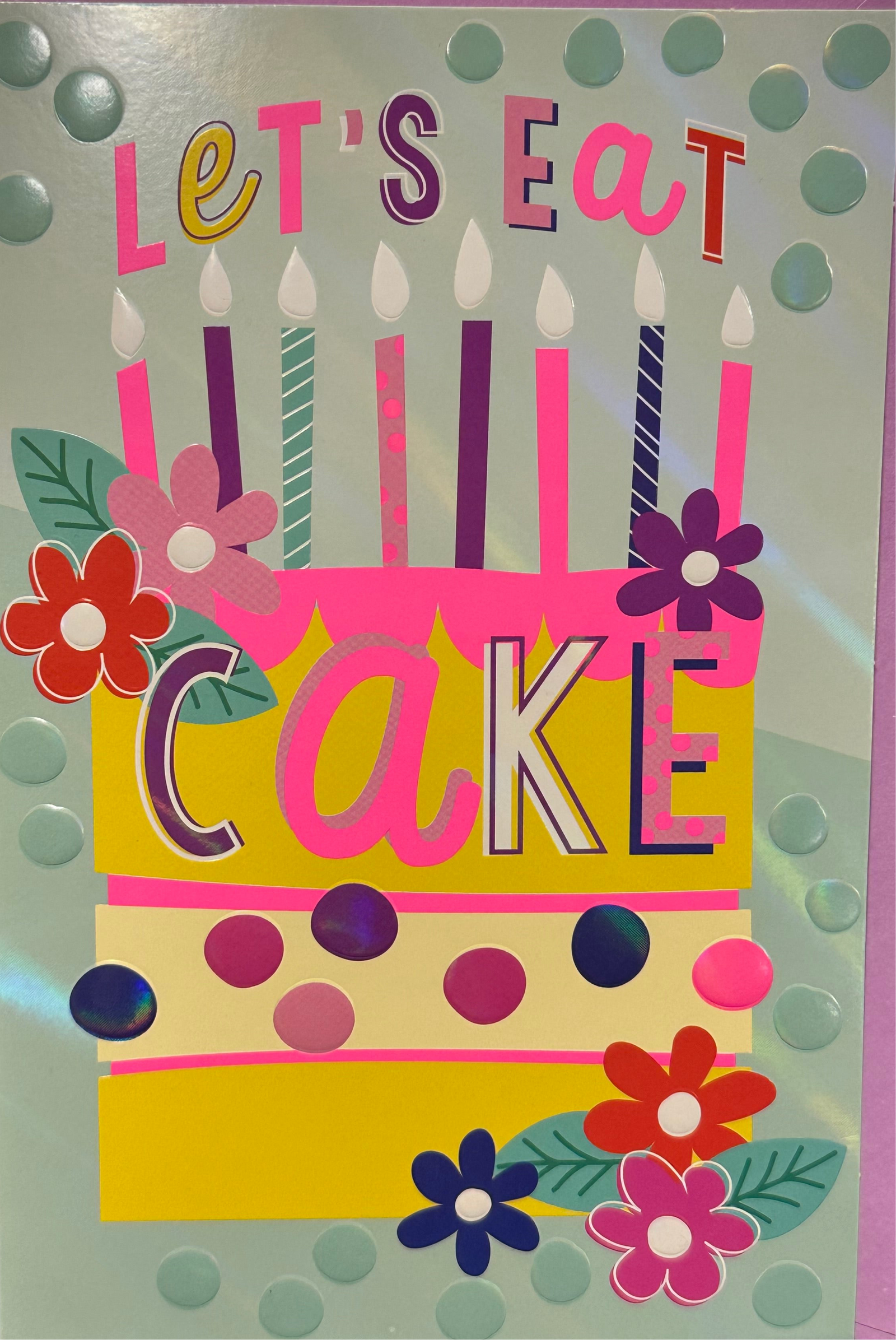 Birthday Card Cake Lets Eat Cake